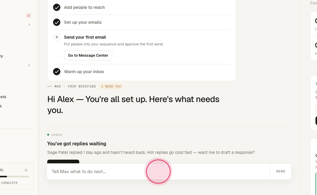 Step 2: Type what you want done in the box at the bottom, e.g. "Find 20 VPs of Sales at fintech companies in Austin and draft a first email".