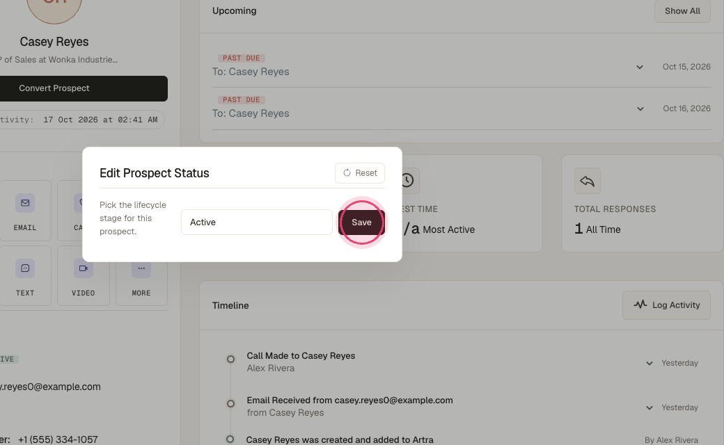 Step 4: Click "Save". Anything other than Active stops future steps for this person.