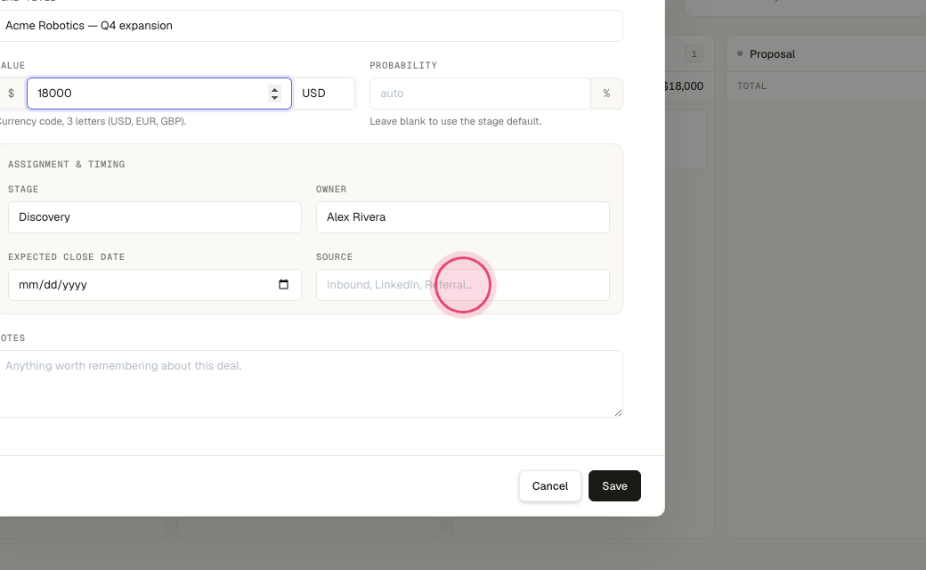 Step 6: Note where it came from (optional), add a close date and notes.