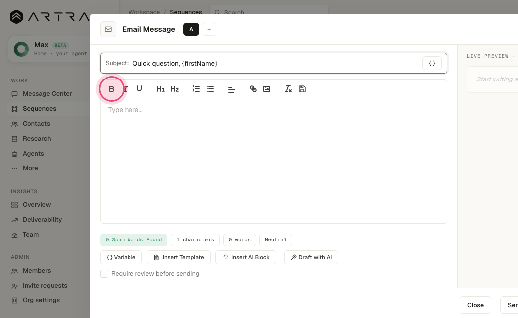 Step 5: Bold, italic, underline, headings, lists, links and images are in the toolbar. Keep cold email mostly plain text.