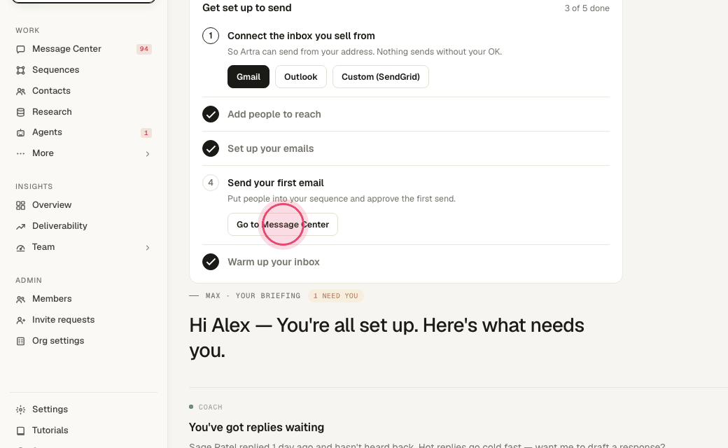 Step 2: Step 4 — click "Go to Message Center" once contacts are in a sequence to approve the first send.