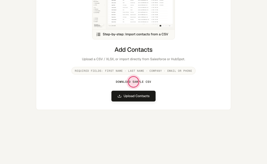 Step 4: Click "Download sample CSV" if you want a template. Required columns: first name, last name, company, and an email or phone.