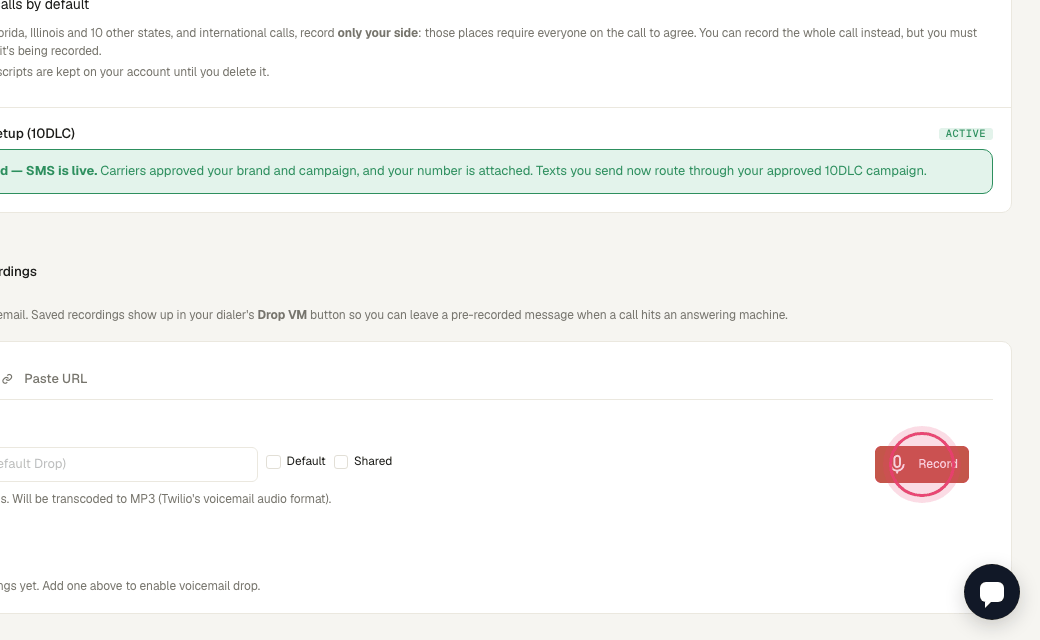 Step 7: Click "Record" and read your message. The power dialer can drop it automatically when nobody answers.