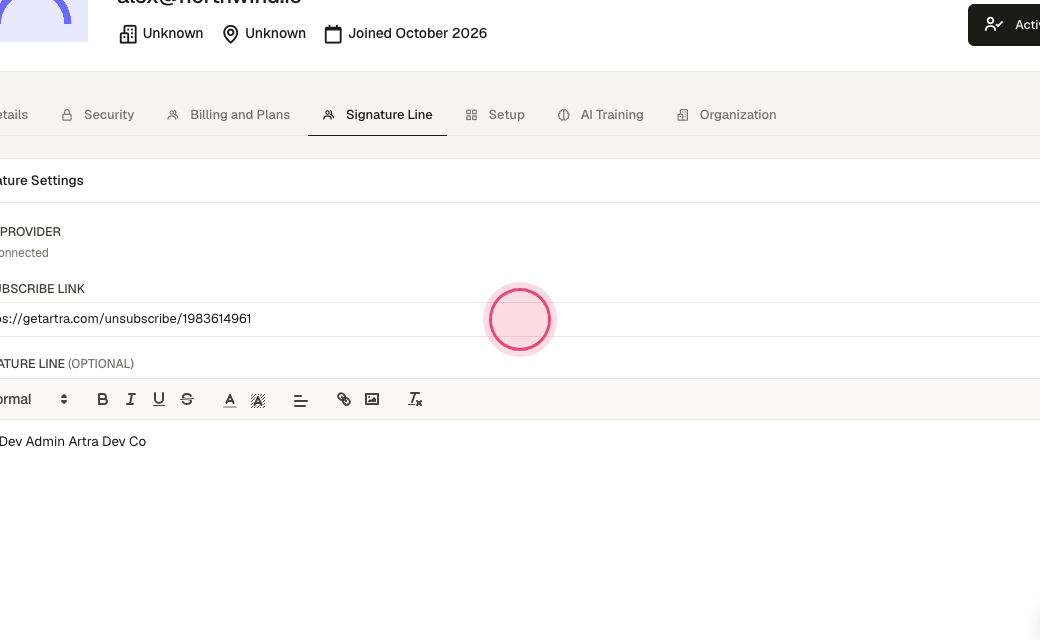 Step 4: Your unsubscribe link. Add it to the signature or let Artra append it; replies and one-off emails never include it.