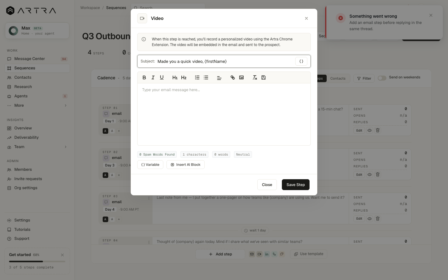 Step 5: The video itself is recorded when the step comes due, from the task in Message Center or the contact page, so each one can be personal.