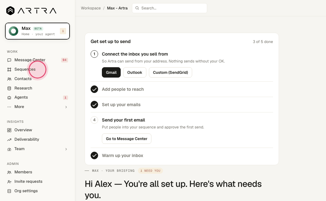 Step 3: "Sequences" are the multi-step cadences your contacts go through.
